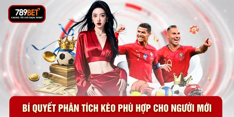 Bí quyết phân tích kèo phù hợp cho người mới Bí quyết phân tích kèo phù hợp cho người mới