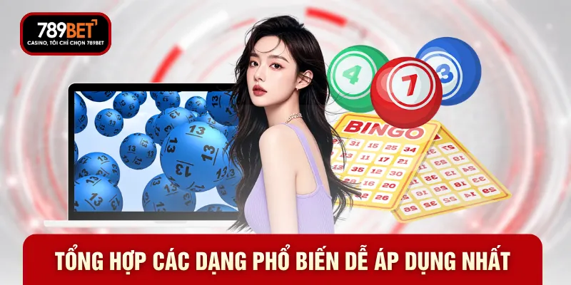 Tổng hợp các dạng phổ biến dễ áp dụng nhất Tổng hợp các dạng phổ biến dễ áp dụng nhất